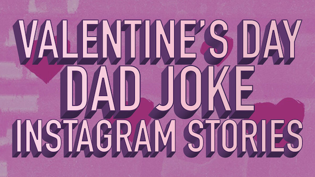 Valentine's Day Dad Joke Instagram Stories image number null